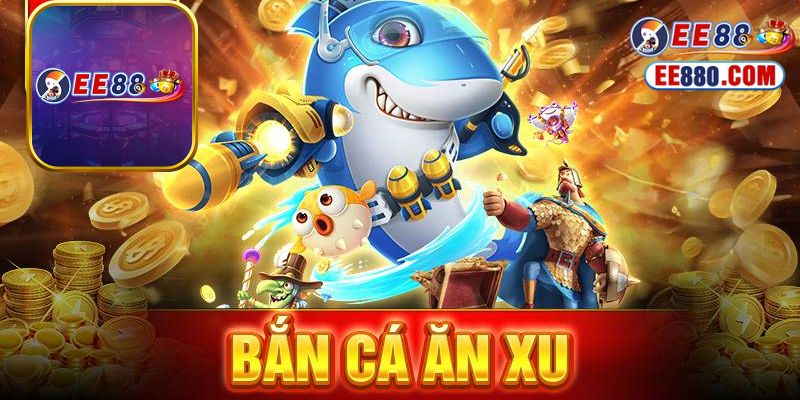 Hướng dẫn cách tham gia bắn cá ăn xu chi tiết