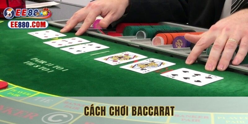 cách chơi baccarat