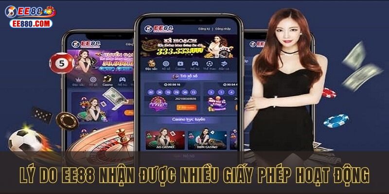 Lý do khiến EE88 luôn được nhận nhiều giấy phép