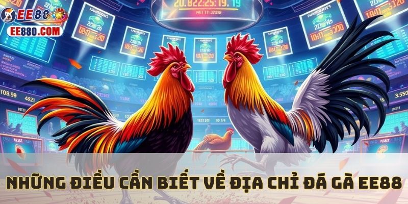 Giới thiệu đá gà EE88